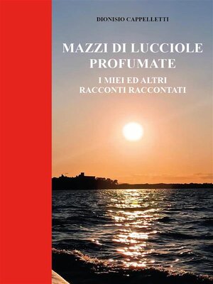 cover image of Mazzi di Lucciole Profumate